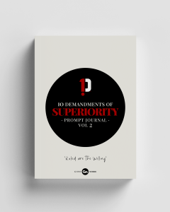 10 Demandments of Superiority - Prompt Journal Vol 2