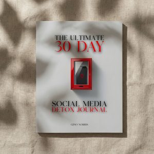 The Ultimate 30 Day Social Media Detox Journal